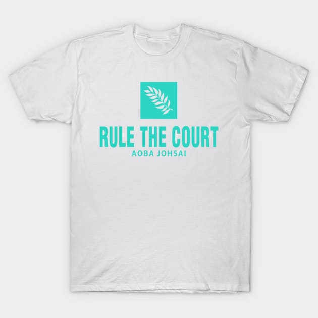 Rule The Court - Aoba Johsai T-Shirt by Otaku Inc.